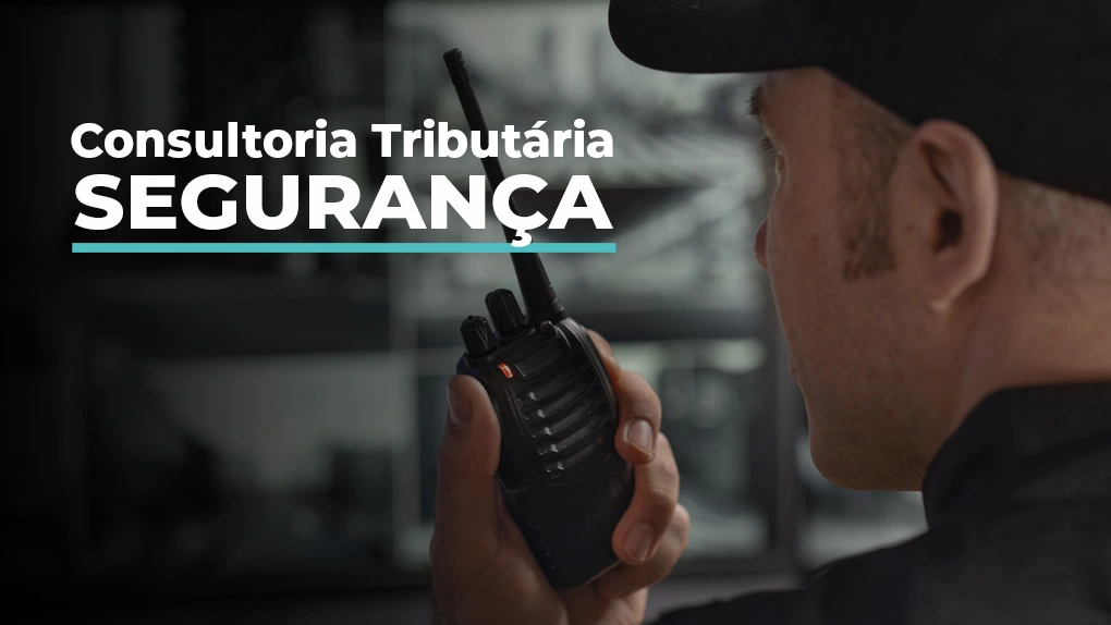 Oportunidades Tributárias para Empresas de Segurança e Limpeza